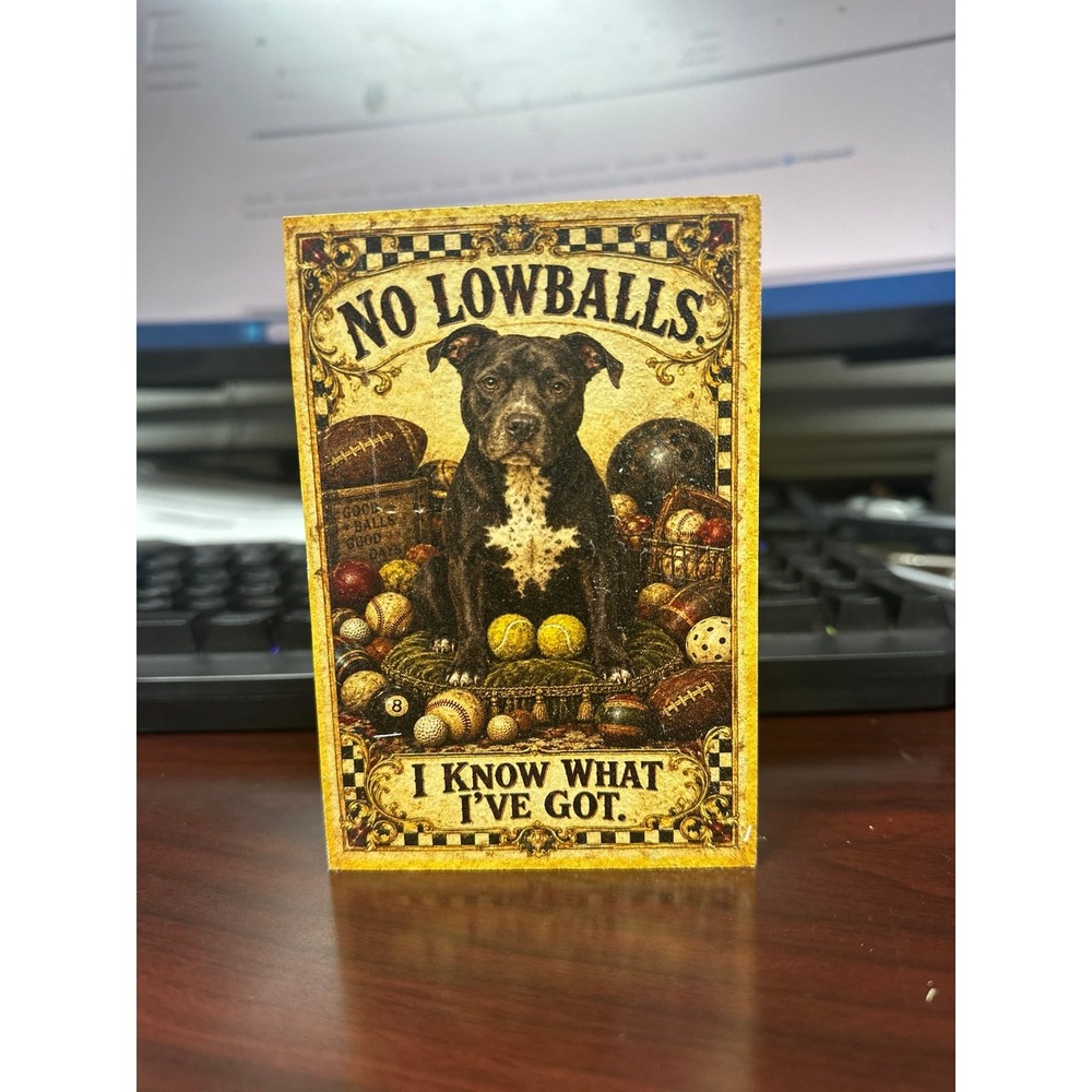 Vintage Inspired  "No Lowballs" Pitbull Dog Wooden Postcard-Style Shelf Sitter
